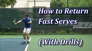 How To Return Fast Serves In Tennis [upl. by Elliven]