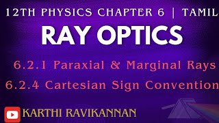 621 amp 624  Paraxial amp Marginal Rays  Cartesian Sign Convention  12thphysics rayoptics 12th [upl. by Zilef165]