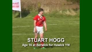 RUGBY STAR STUART HOGG AT AGE 16 PLAYING AT THE BERWICK 7s FOR HAWICK YM amp HAWICK [upl. by Elfrida]