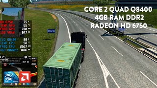 Euro Truck Simulator 2  Core 2 Quad Q8400  4GB DDR2  HD 6750 [upl. by Merriman]