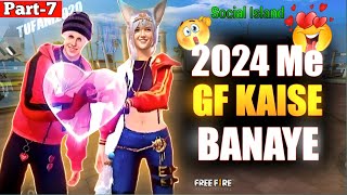 Free Fire Me Ladki Kaise Pataye ❓ Social Island Free Fire  Tufani2020 7episode [upl. by Ajdan]