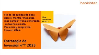 Estrategia trimestral Bankinter Perspectivas 4T 2023 [upl. by Starling]