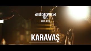 Yunus Emre amp Frekans ft Joker Derya  Karavaş Müzik Video [upl. by Sanez]