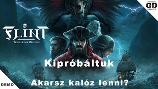 Flint Treasure of Oblivion DEMO  Kipróbáltuk Kalóznak állunk Hun  Magyar [upl. by Down]