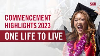 Commencement Highlights  SCU2023 [upl. by Gladys514]