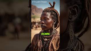 Meet the HIMBA TRIBE Africas Most Isolated Community history shorts [upl. by Rednasela]