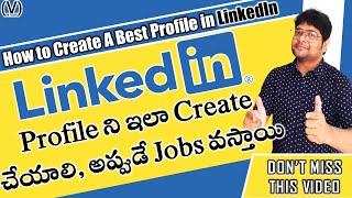 How to Make a GREAT LinkedIn Profile  How to Create LinkedIn Profile for Freshers amp Students [upl. by Boutis]