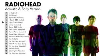 Radioheads Greatest Hits Early Acoustic Rare  Best Of Radiohead Playlist [upl. by Lodie959]