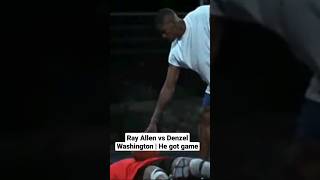 Ray Allen vs Denzel Washington  He got game  shorts denzelwashington basketball [upl. by Ennylyak]