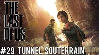 The Last of Us  Tunnel souterrain [upl. by Nitsua653]