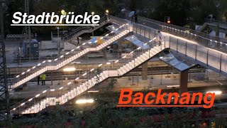 Backnang neue Stadtbrücke Untertitel [upl. by Bremser]