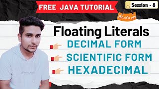 Floating Literals in Java Explained  Free Java Full Stack Course  Session8 [upl. by Ocnarfnaig]