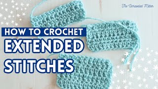 How to Crochet Extended Stitches  Extended Single Half Double and Double Crochet [upl. by Adlitam323]