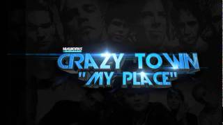 Crazy town My place 2011 full song [upl. by Iadam390]