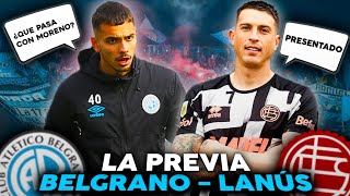 ✈️ BELGRANO VISITA AL LANÚS DE LOSADA  ¿MORENO JUEGA  La Previa de BELGRANO  Lanús Fecha 7 LPF [upl. by Ahsirtap]