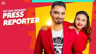 Press Reporter  Full Song  Meet Brar FT Harmandeep  Sukhbir Randhawa  Jass Records [upl. by Barcellona]