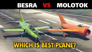 GTA 5 ONLINE WHICH IS BEST PLANE BESRA VS MOLOTOK [upl. by Lirret]