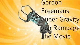 Gordon Freemans Super Gravity Gun Rampage the Movie [upl. by Ennasil]