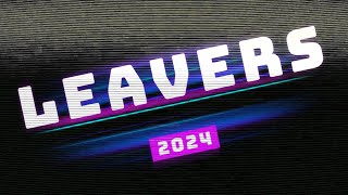 Leavers 2024 [upl. by Dowell]