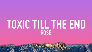 ROSÉ  toxic till the end Lyrics [upl. by Syst705]