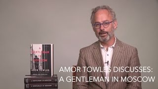 Author Discussions  Amor Towles on A Gentleman in Moscow [upl. by Maxine931]