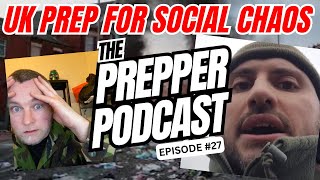 Discussing Riots And Prepping with UKPrepperMan  Prepper Podcast Episode 27 [upl. by Lliw]