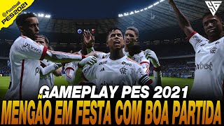 MENGÃO EM FESTA COM BOA PARTIDA FORA DE CASA  GAMEPLAY PES 2021  60 FPS  SADAN GAMER  PC [upl. by Laux]