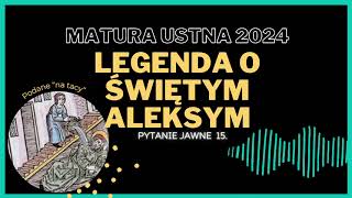 Jawne pytania matura 2024  Legenda o św Aleksym [upl. by Daisi]