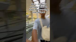 BaliTurkey aku share 2weeks in turkey ngapain aja turkey bali adayinmylife traveling [upl. by Alfred]