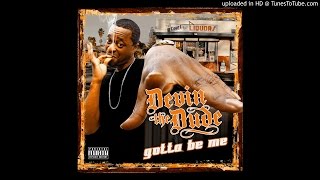 Devin The Dude  Gotta Be Me [upl. by Reisinger]