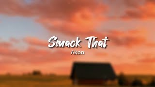 Akon  Smack That Lyrics [upl. by Alleynad55]