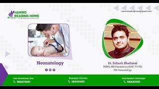 Neonatology by Dr Subash Bhattarai [upl. by Hellah]