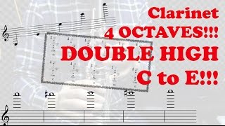 Clarinet Ultra High Notes 4 OCTAVES to altissimo HIGH HIGH E [upl. by Blight]