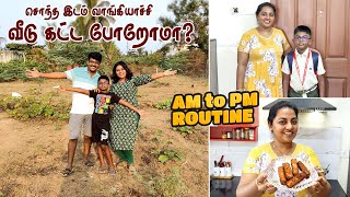 Happy News  சொந்த இடம் வாங்கிட்டோம் 🤩🤩 530 AM to PM Routine Vlog  Karthikha Channel Busy Vlog [upl. by Pich48]