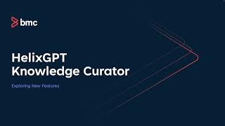 HelixGPT Knowledge Curator  New Feature [upl. by Zamir]