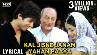 Kal Jisne Janam Yahan Paaya  Lyrical Song  Vivah  Shahid Kapoor Amrita Rao  Ravindra Jain [upl. by Assilim]