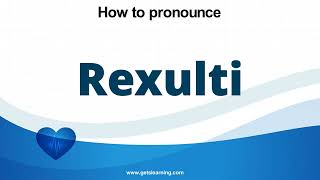 How to pronounce Rexulti in English correctly [upl. by Anitaf]