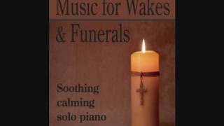 Music for Wakes amp Funerals Soothing calming solo piano [upl. by Aisul137]