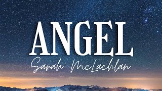 Sarah McLachlan  Angel Lyrics Video [upl. by Davies]