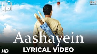 Aashayein Lyrical Song Video  Iqbal  Naseeruddin Shah Shreyas Talpade  KK amp Salim Merchant [upl. by Aruabea773]