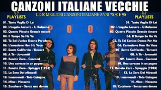 Canzoni Italiane Vecchie  Le 40 Migliori Canzoni Italiane Anni 70 80 e 90  Italian Music [upl. by Vidovik973]