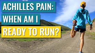 Achilles Pain  When Can I Run [upl. by Iadrahc694]