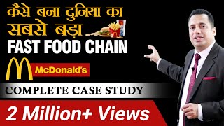 कैसे बना दुनिया का सबसे बड़ा FAST FOOD CHAIN quotMcDonaldsquot  COMPLETE CASE STUDY  DR VIVEK BINDRA [upl. by Harvison]