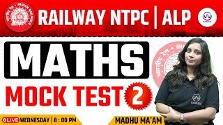 RRB NTPC Maths Previous Year Question Paper  RRB ALP Maths  Mock Test 2  Maths by Madhu Mam rrb [upl. by Christiano]