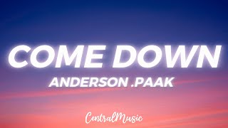 Anderson Paak  Come Down Lyric Video [upl. by Atelokin]