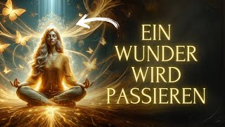 Öffne Dein Herz und erlebe wahre Wunder Sintra Meditation🦋 [upl. by Ramhaj]