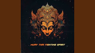 Muay Thai Fighting Spirit [upl. by Ennoryt387]