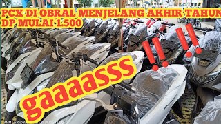 PCX DI OBRAL MENJELANG AKHIR TAHUN 💥💥 [upl. by Alimat660]