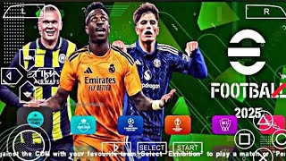 EFOOTBALL 2025 PPSSPP ORIGINAL iOS  ANDROID OFFLINE 2025 [upl. by Lechner]