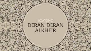 Bombino  Deran Deran Alkheir Well Wishes Official Audio [upl. by Rettuc]